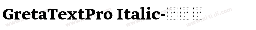 GretaTextPro Italic字体转换